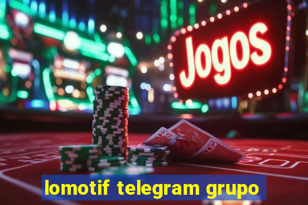 lomotif telegram grupo